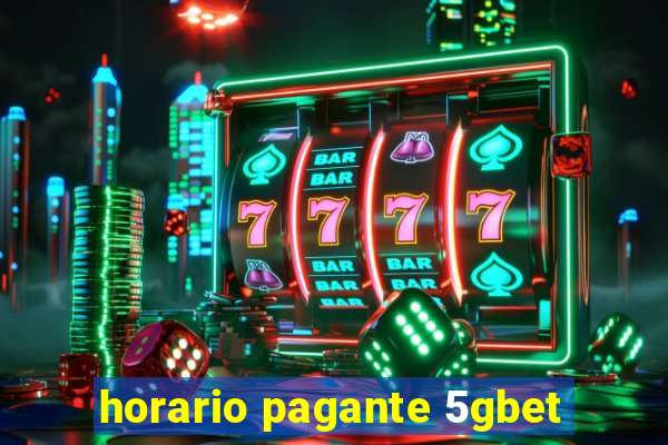 horario pagante 5gbet